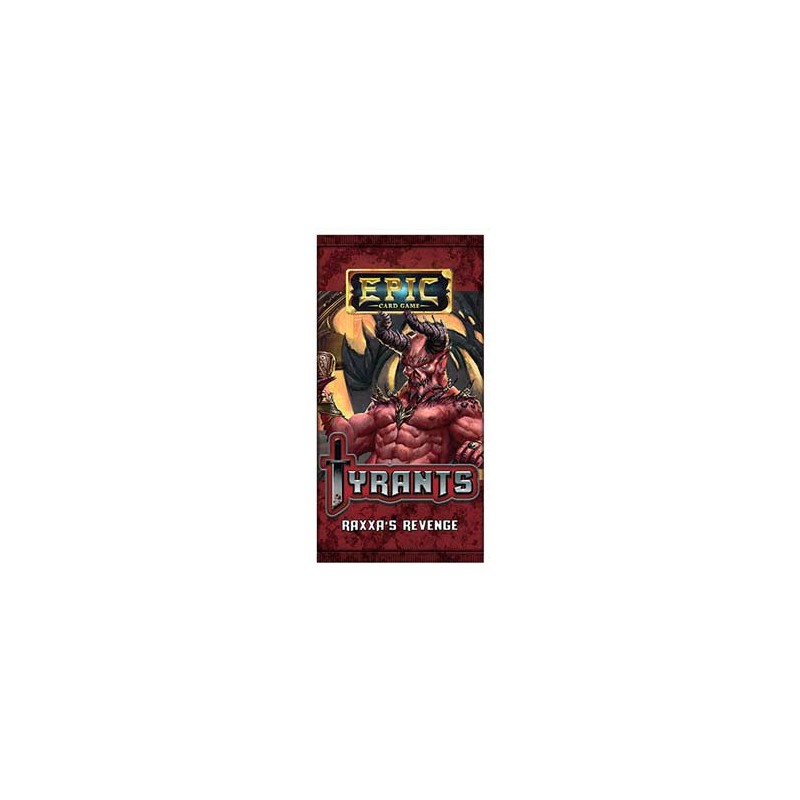 Epic Tyrants: Raxxa's Revenge