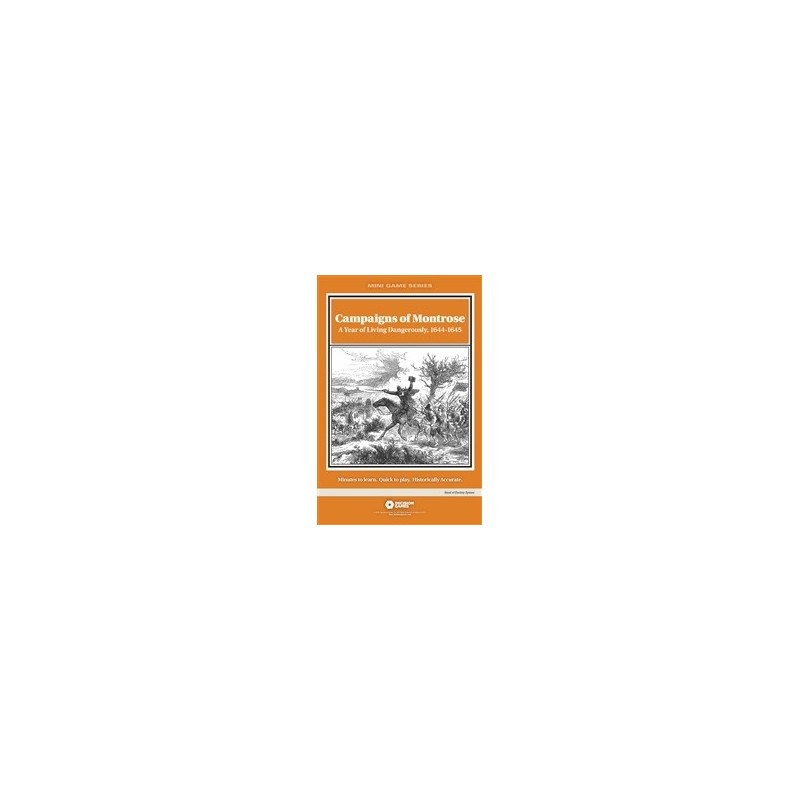 Campaigns of Montrose: A Year of Living Dangerously, 1644-1645 (Mini)