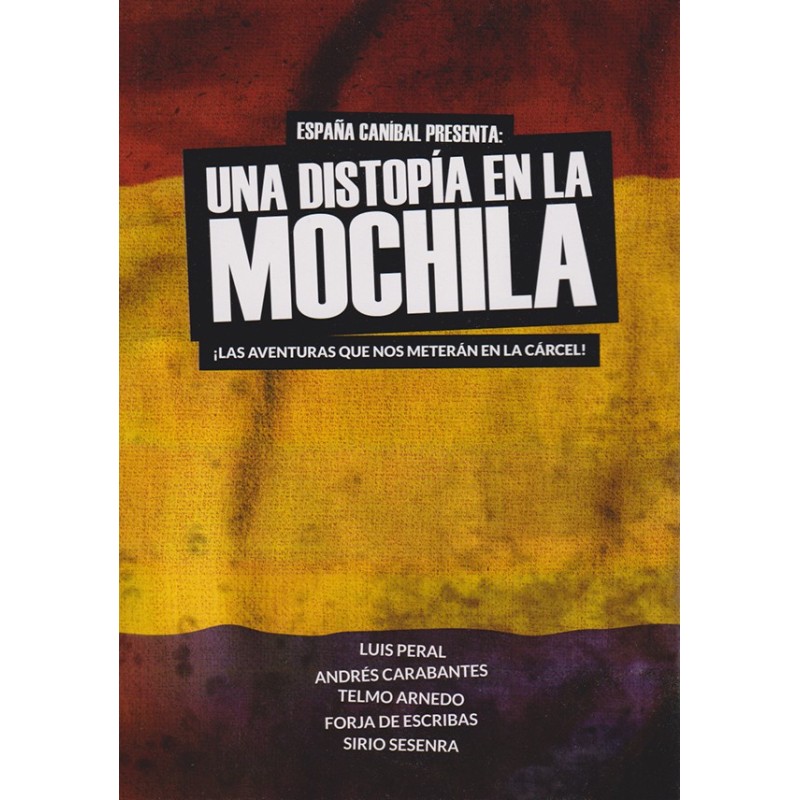 España Caníbal: Una Distopía en la Mochila + Pantalla