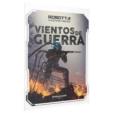Robotta: Vientos de Guerra