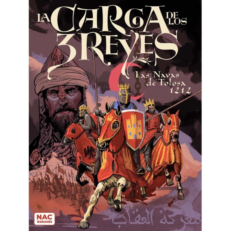 La Carga de los 3 Reyes - Las Navas de Tolosa 1212 Segunda Edición