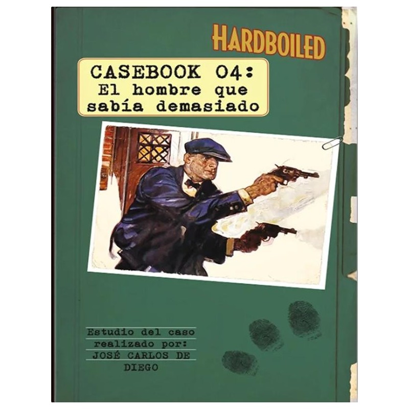 Hardboiled Casebook 04: El hombre que sabía demasiado