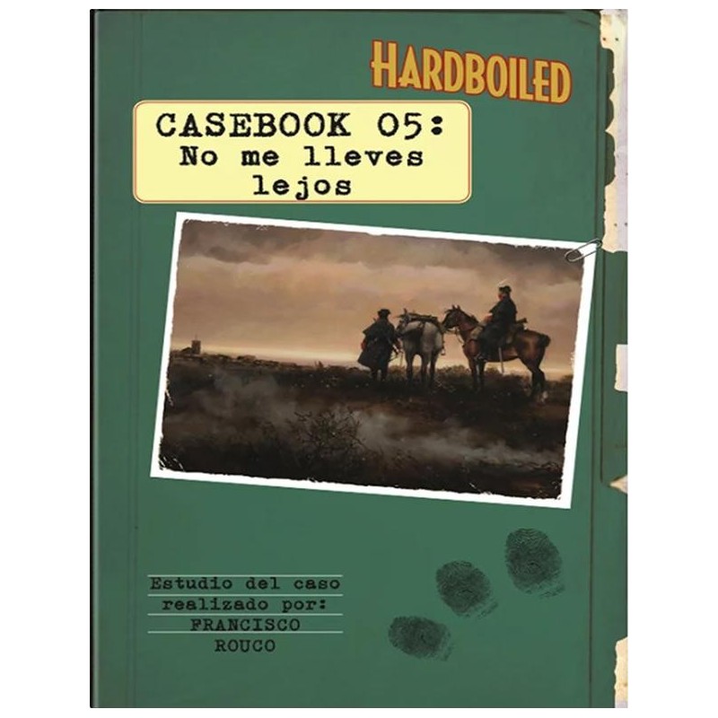 Hardboiled Casebook 05: No me lleves lejos