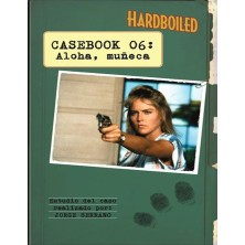 Hardboiled Casebook 06: Aloha, muñeca