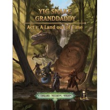 Cthulhu Mythos Sagas: Yig Snake Granddaddy. Act 1: Land Out of Time