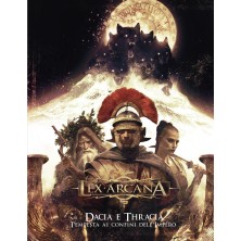 Lex Arcana: Dacia and Thracia. Storm at the Empire’s Borders