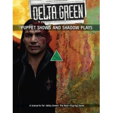Delta Green: Puppet Shows & Shadow Plays