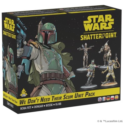 Star Wars: Shatterpoint. We Don’t Need Their Scum Unit Pack