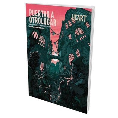 Heart: La ciudad de abajo - Puertas a Otrolugar