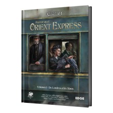 La llamada de Cthulhu: Horror en el Orient Express Volumen I - De Londres a los Alpes