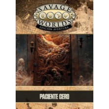 Savage Worlds Edición Aventura: Paciente cero