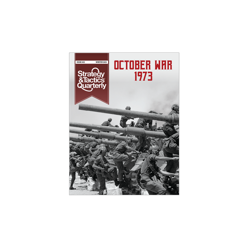 Strategy & Tactics Quarterly 32: October War 1973
