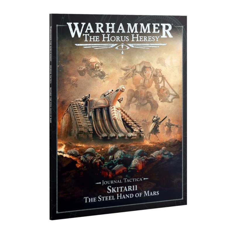 Warhammer: The Horus Heresy - Journal Tactica. Skitarii The Steel Hand of Mars