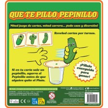 Que te pillo, pepinillo