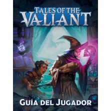 Tales of the Valiant: Guía del Jugador