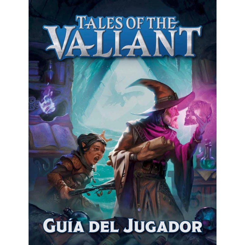 Tales of the Valiant: Guía del Jugador