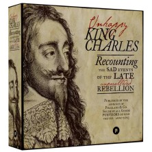 Unhappy King Charles (2nd Edition)