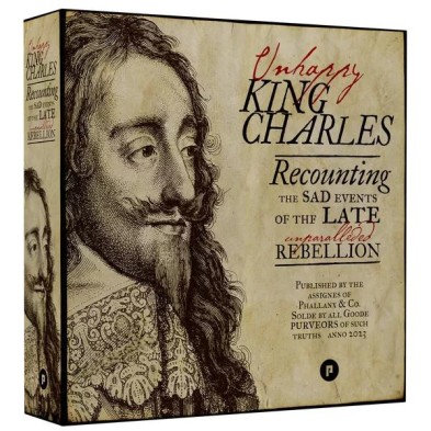 Unhappy King Charles (2nd Edition)