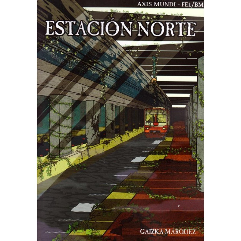 Axis Mundi: Estación Norte