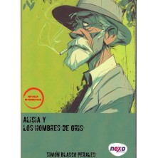 Alicia y los hombres de gris (librojuego)