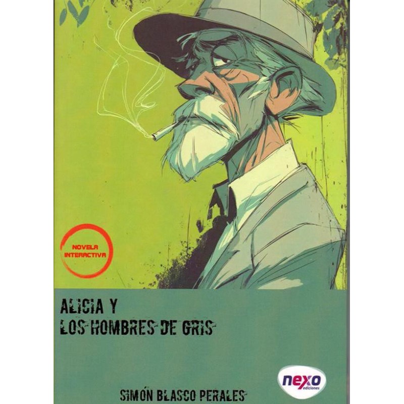 Alicia y los hombres de gris (librojuego)