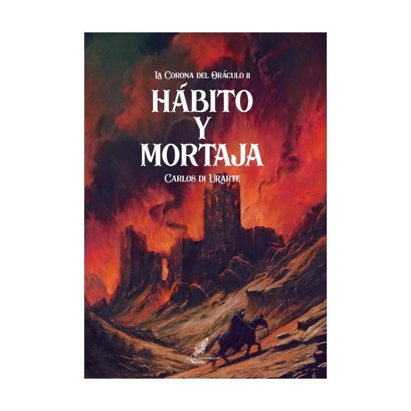 Hábito y mortaja (La corona del oráculo II)