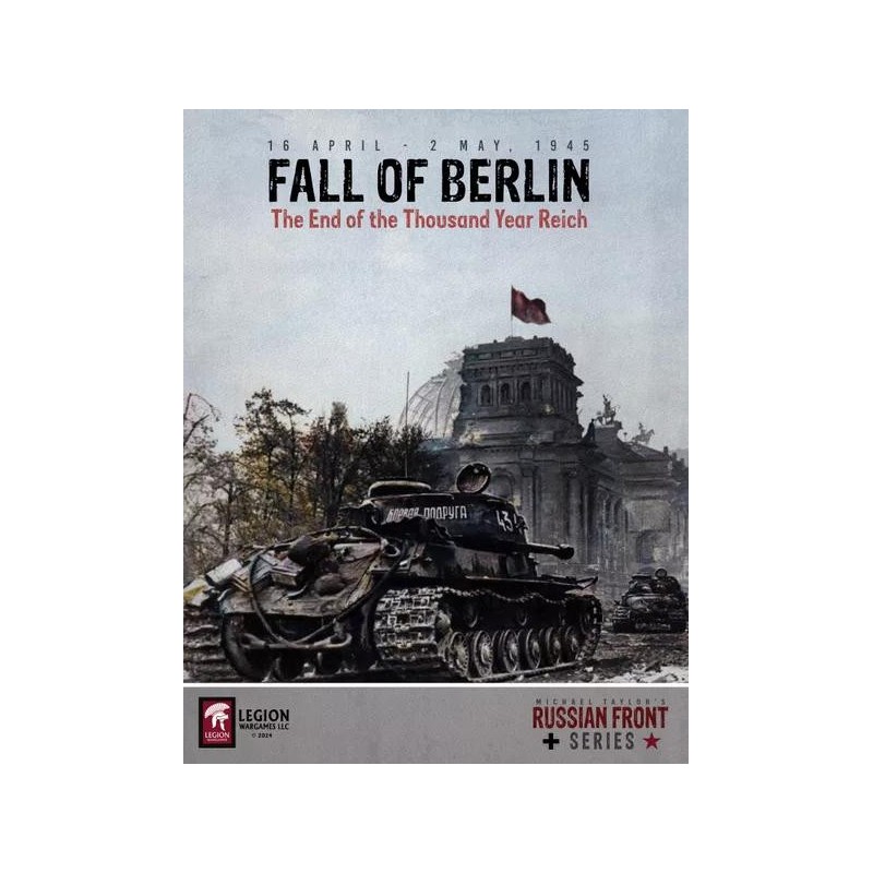 Fall of Berlin: The End of the Thousand Year Reich 1945
