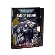 Warhammer 40.000: Ojo del Terror - Reino de Hierro. La guerra por la Puerta de Cadia