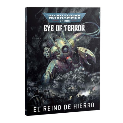 Warhammer 40.000: Ojo del Terror - Reino de Hierro. La guerra por la Puerta de Cadia