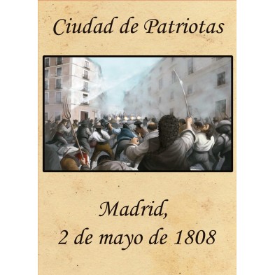 Ciudad de Patriotas: Madrid, 2 de mayo de 1808