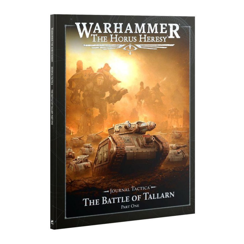 Warhammer: The Horus Heresy - Journal Tactica. The Battle of Tallarn Part One