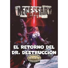 Un Mal Necesario: El Retorno del Dr. Destrucción