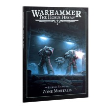Warhammer: The Horus Heresy - Journal Tactica. Zone Mortalis