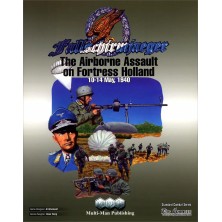 Fallschirmjaeger: The Airborne Assault on Fortress Holland
