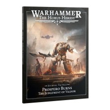 Warhammer: The Horus Heresy - Journal Tactica. Prospero Burns. The Judgement Of Valdor