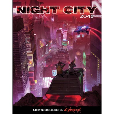 Cyberpunk Red: Night City 2045