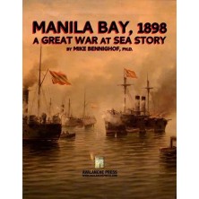 Great War at Sea: Manila Bay 1898 Campaign Study
