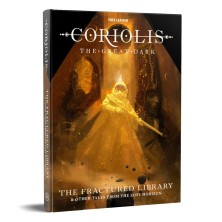 Coriolis - The Great Dark: The Fractured Library