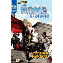 Tiny Supers: The H.O.M.E. Handbook