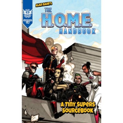 Tiny Supers: The H.O.M.E. Handbook