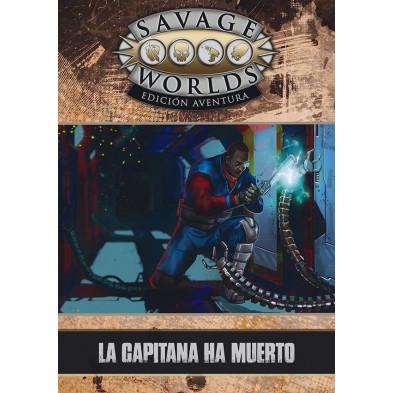 Savage Worlds Edición Aventura: La Capitana ha muerto