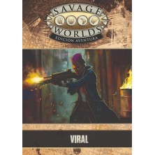Savage Worlds Edición Aventura: Viral