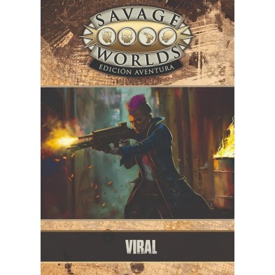 Savage Worlds Edición Aventura: Viral