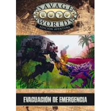 Savage Worlds Edición Aventura: Evacuación de emergencia