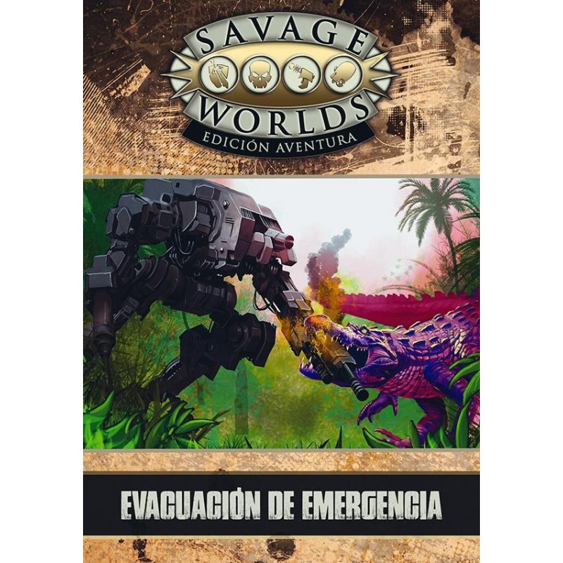 Savage Worlds Edición Aventura: Evacuación de emergencia